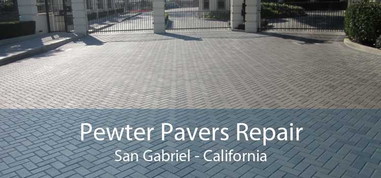 Pewter Pavers Repair San Gabriel - California