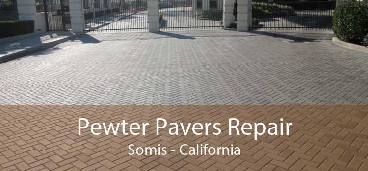 Pewter Pavers Repair Somis - California