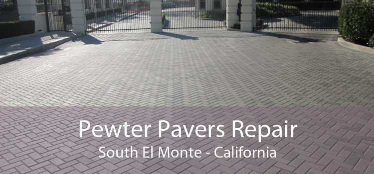 Pewter Pavers Repair South El Monte - California