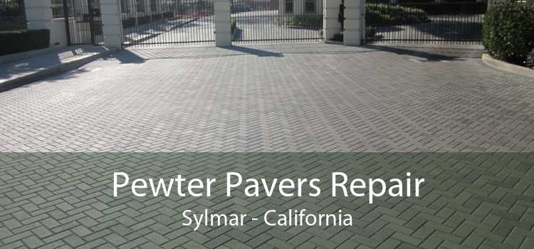 Pewter Pavers Repair Sylmar - California