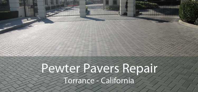 Pewter Pavers Repair Torrance - California