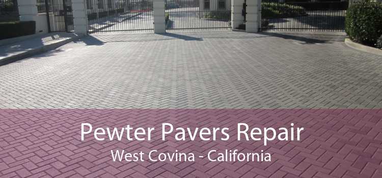 Pewter Pavers Repair West Covina - California