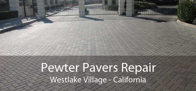 Pewter Pavers Repair Westlake Village - California