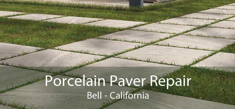 Porcelain Paver Repair Bell - California