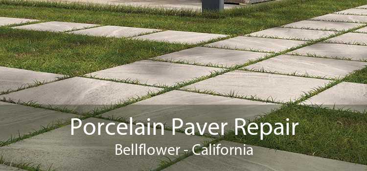 Porcelain Paver Repair Bellflower - California