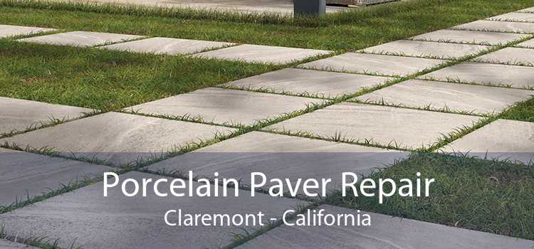 Porcelain Paver Repair Claremont - California