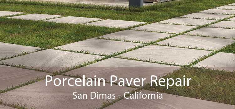 Porcelain Paver Repair San Dimas - California