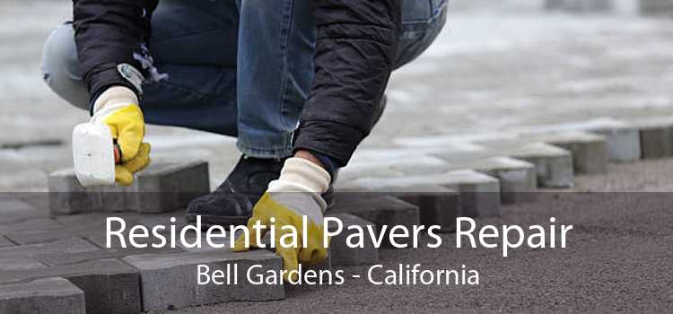 Residential Pavers Repair Bell Gardens - California