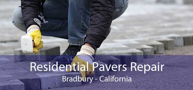 Residential Pavers Repair Bradbury - California