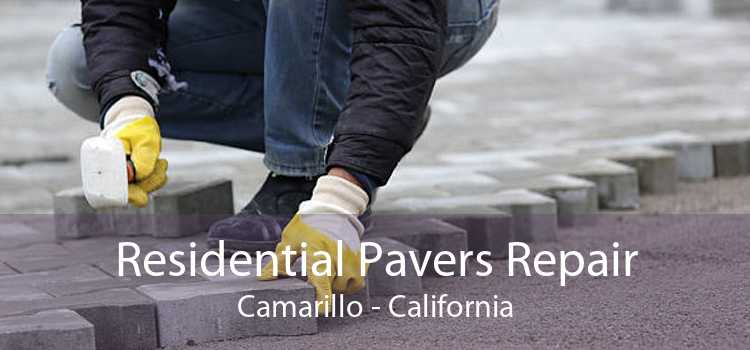 Residential Pavers Repair Camarillo - California