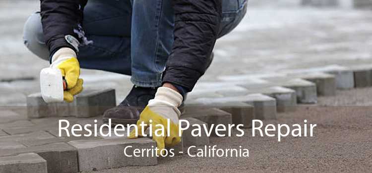 Residential Pavers Repair Cerritos - California