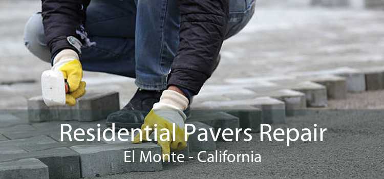 Residential Pavers Repair El Monte - California