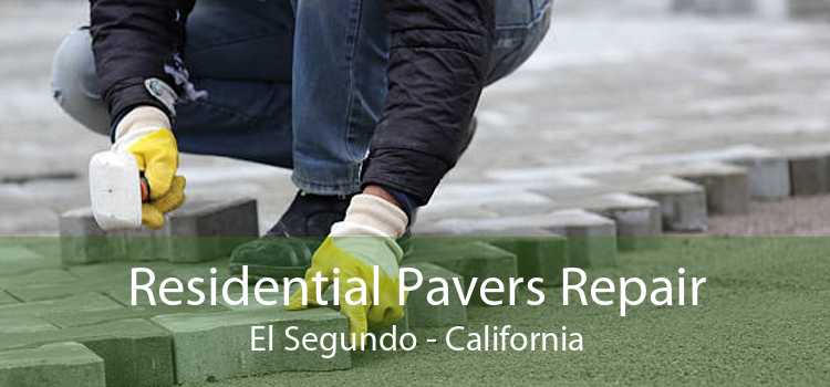 Residential Pavers Repair El Segundo - California