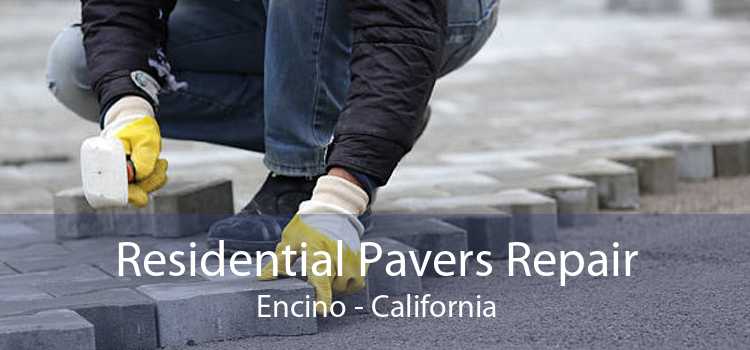 Residential Pavers Repair Encino - California