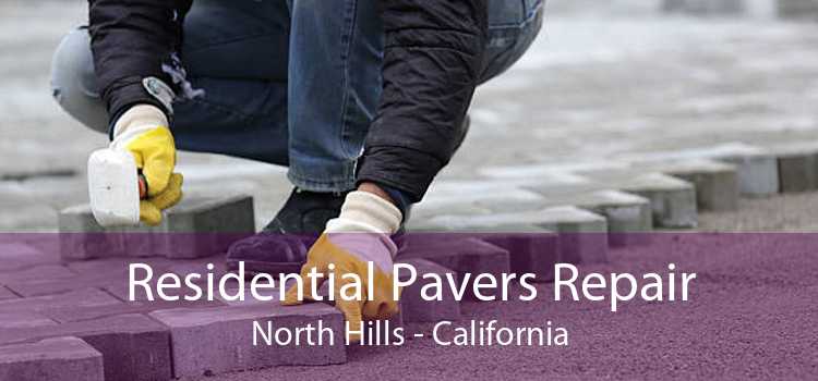 Residential Pavers Repair North Hills - California