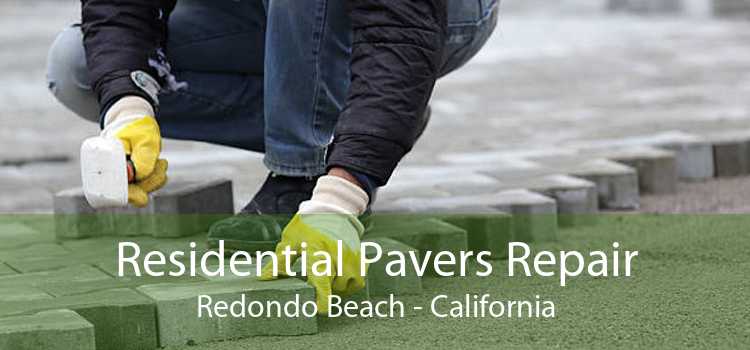 Residential Pavers Repair Redondo Beach - California