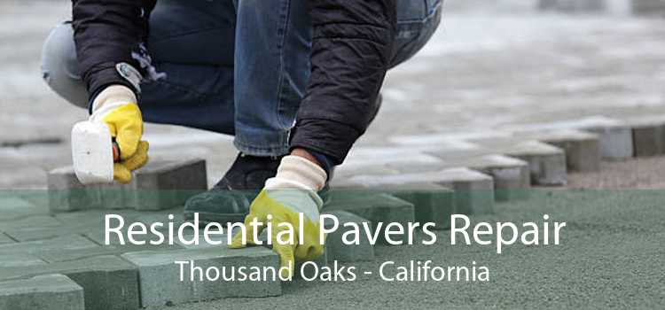 Residential Pavers Repair Thousand Oaks - California