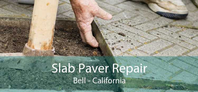 Slab Paver Repair Bell - California