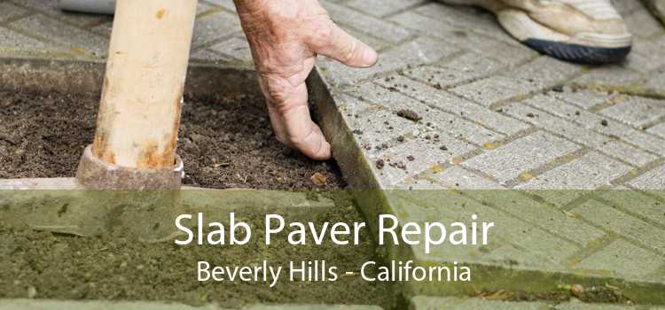 Slab Paver Repair Beverly Hills - California