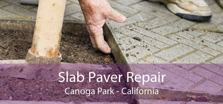 Slab Paver Repair Canoga Park - California