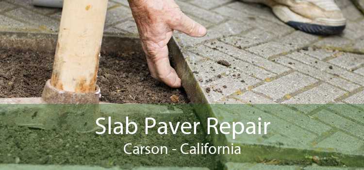 Slab Paver Repair Carson - California