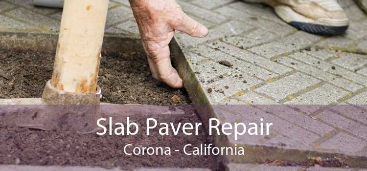 Slab Paver Repair Corona - California