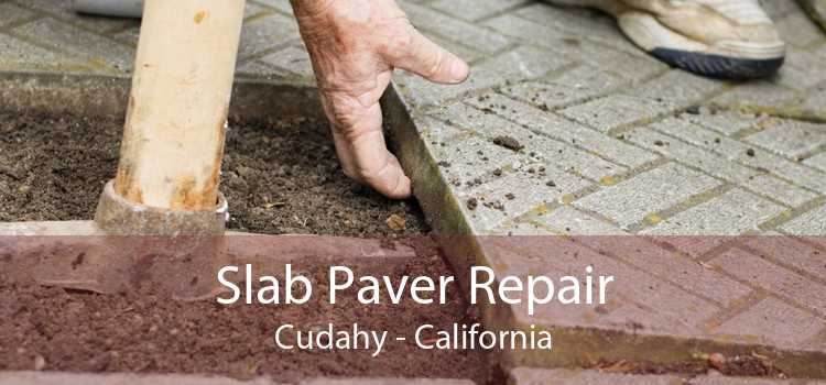 Slab Paver Repair Cudahy - California