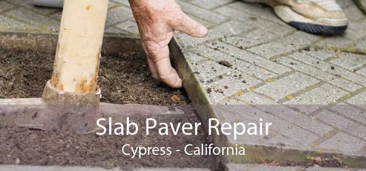 Slab Paver Repair Cypress - California