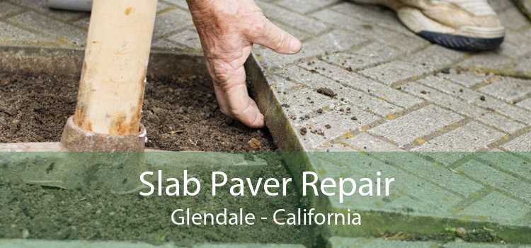 Slab Paver Repair Glendale - California