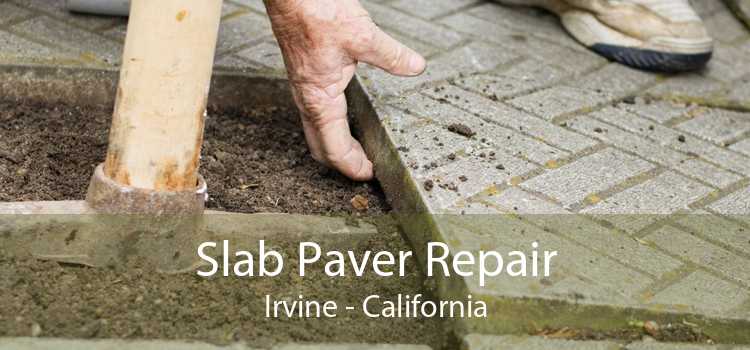 Slab Paver Repair Irvine - California