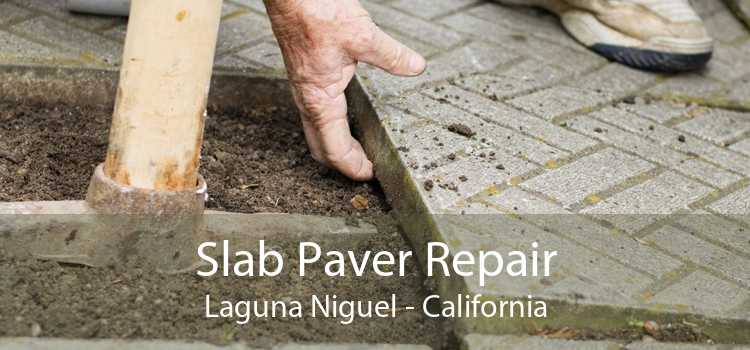 Slab Paver Repair Laguna Niguel - California