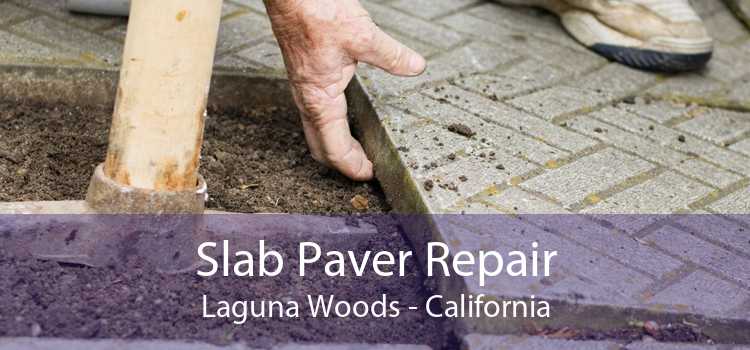 Slab Paver Repair Laguna Woods - California