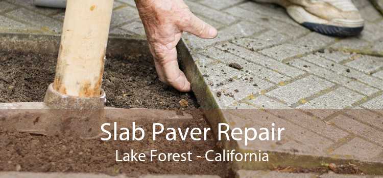 Slab Paver Repair Lake Forest - California