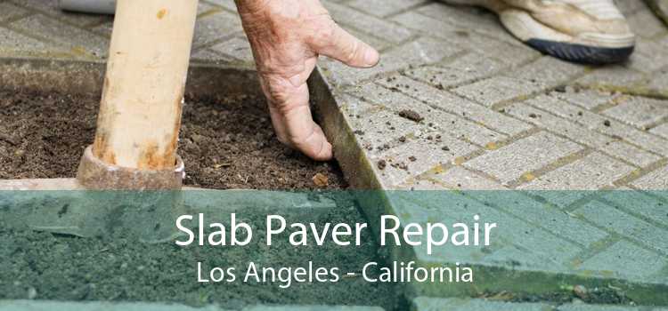 Slab Paver Repair Los Angeles - California