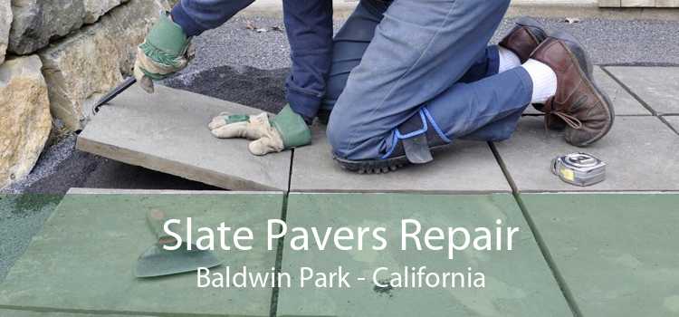 Slate Pavers Repair Baldwin Park - California