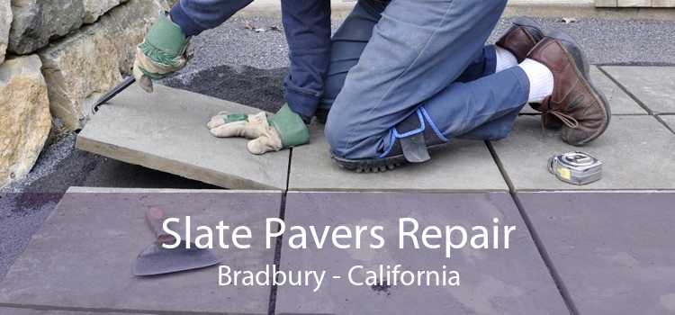 Slate Pavers Repair Bradbury - California