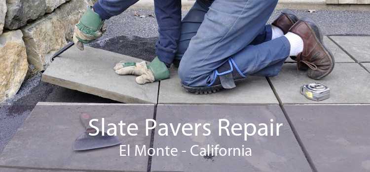 Slate Pavers Repair El Monte - California