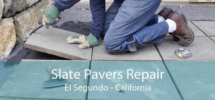 Slate Pavers Repair El Segundo - California