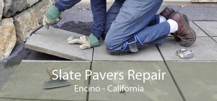 Slate Pavers Repair Encino - California