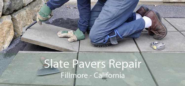 Slate Pavers Repair Fillmore - California