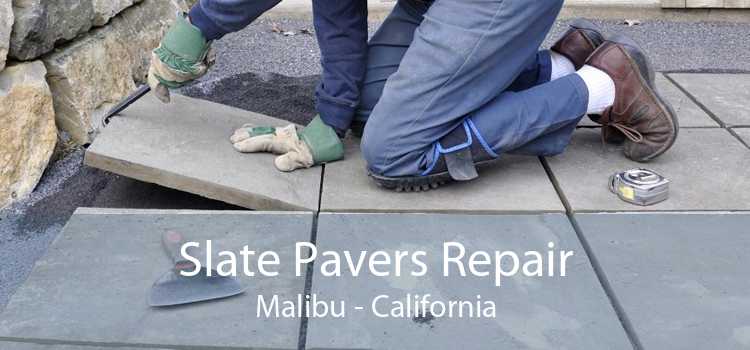 Slate Pavers Repair Malibu - California