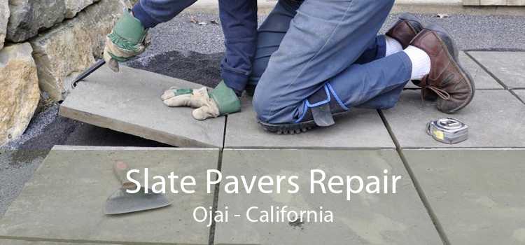 Slate Pavers Repair Ojai - California