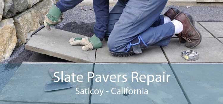 Slate Pavers Repair Saticoy - California