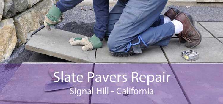 Slate Pavers Repair Signal Hill - California