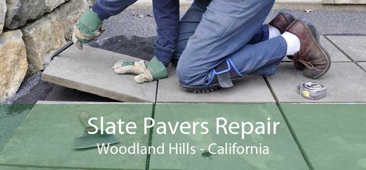 Slate Pavers Repair Woodland Hills - California