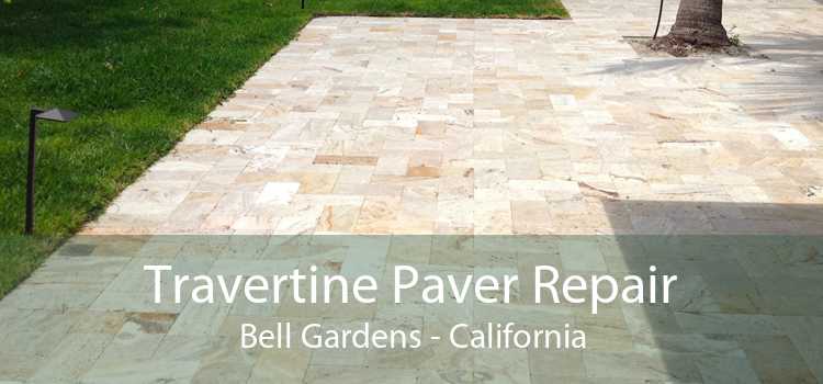 Travertine Paver Repair Bell Gardens - California