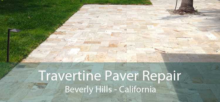 Travertine Paver Repair Beverly Hills - California