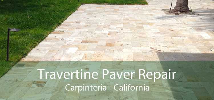 Travertine Paver Repair Carpinteria - California