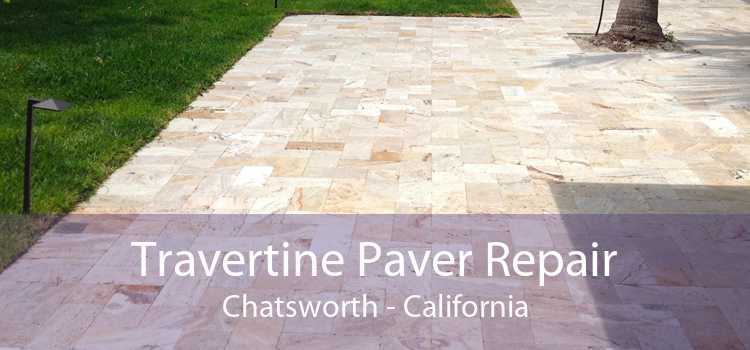 Travertine Paver Repair Chatsworth - California