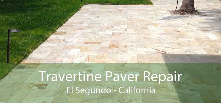 Travertine Paver Repair El Segundo - California